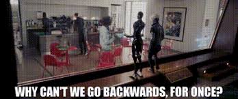 Let's just go backwards, backwards really fast
